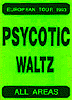 Psychotic Waltz Pass